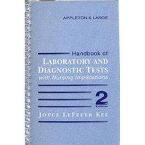 HANDBOOK OF LABORATORY AND DIAGNOSTIC TESTS WITH NURSING By Joyce Lefever Kee VG
