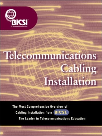 Telecommunications Cabling Installation – hardcover BICSI