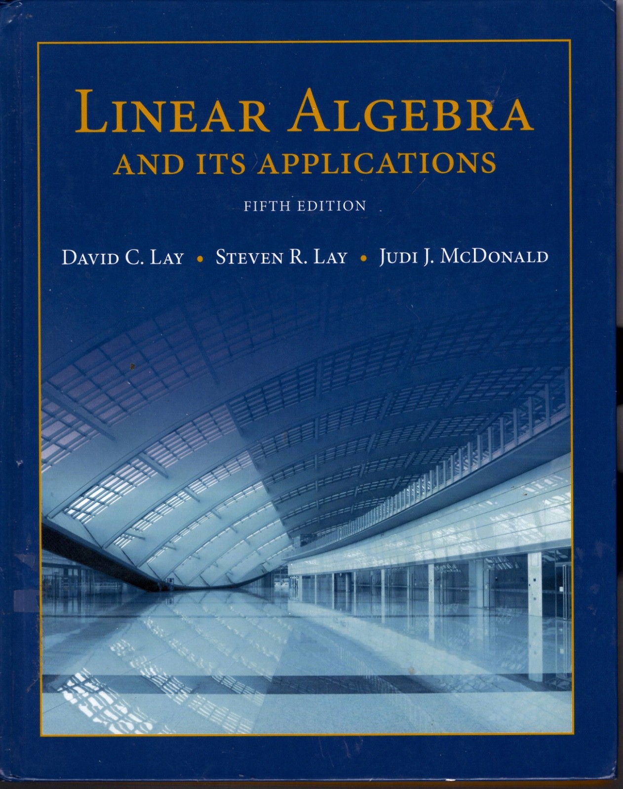 Linear Algebra and Its Applications 5th Ed. – Like New