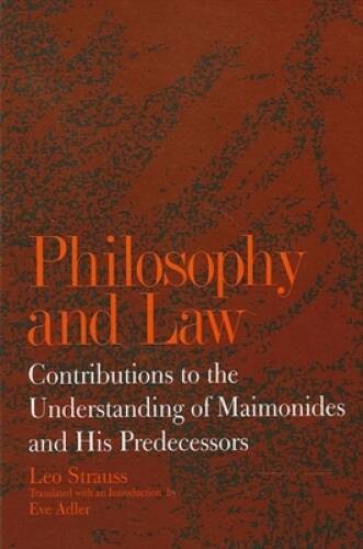 Philosophy and Law: Contributions to the Understanding of Maimonides and – GOOD