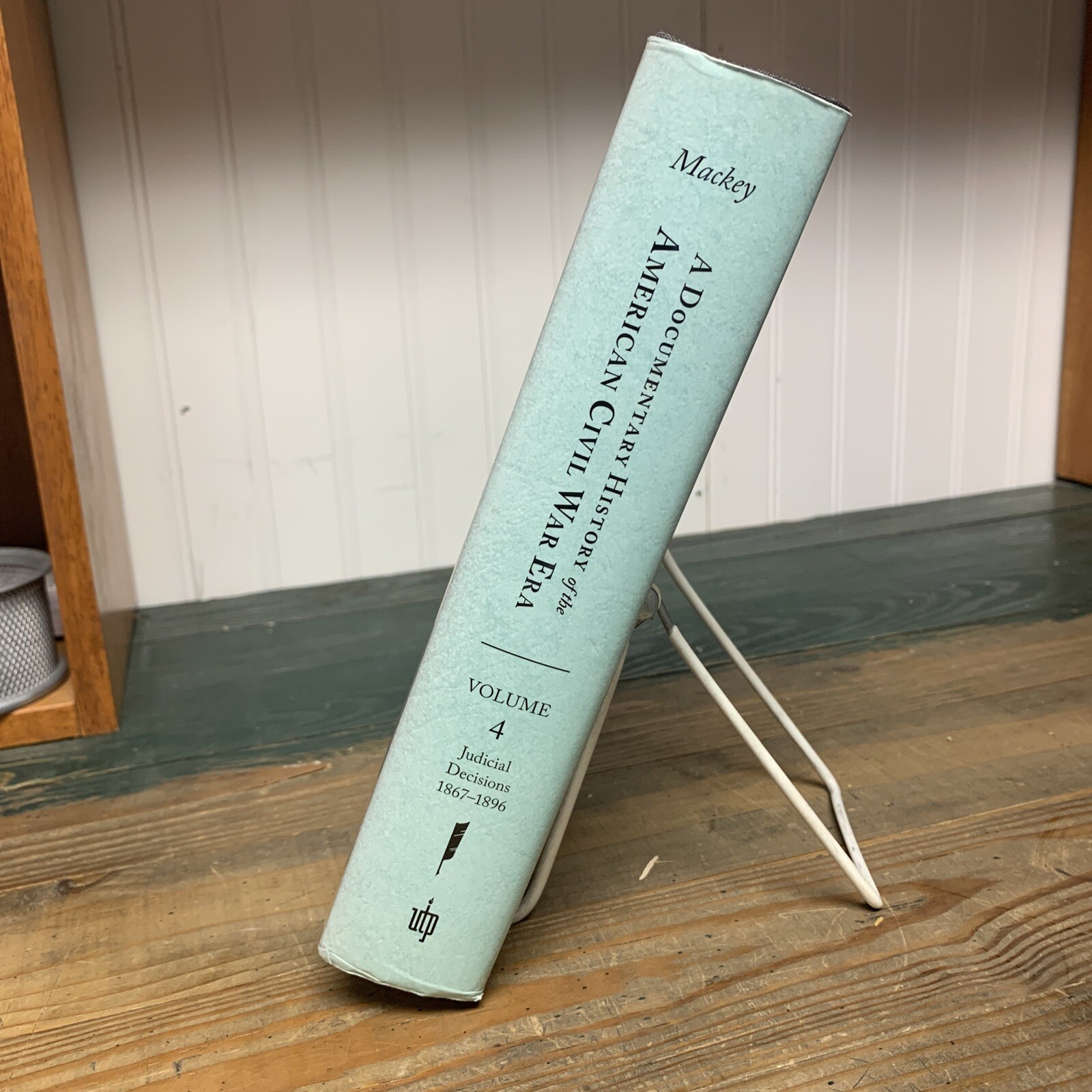 A Documentary History of the American Civil War Era Vol 4 Judicial Decisions VG