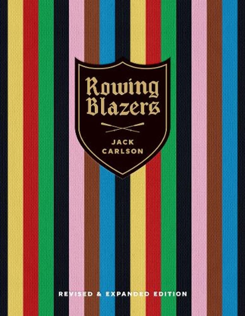 Rowing Blazers: Revised and Expanded Edition by Jack Carlson (English) Hardcover
