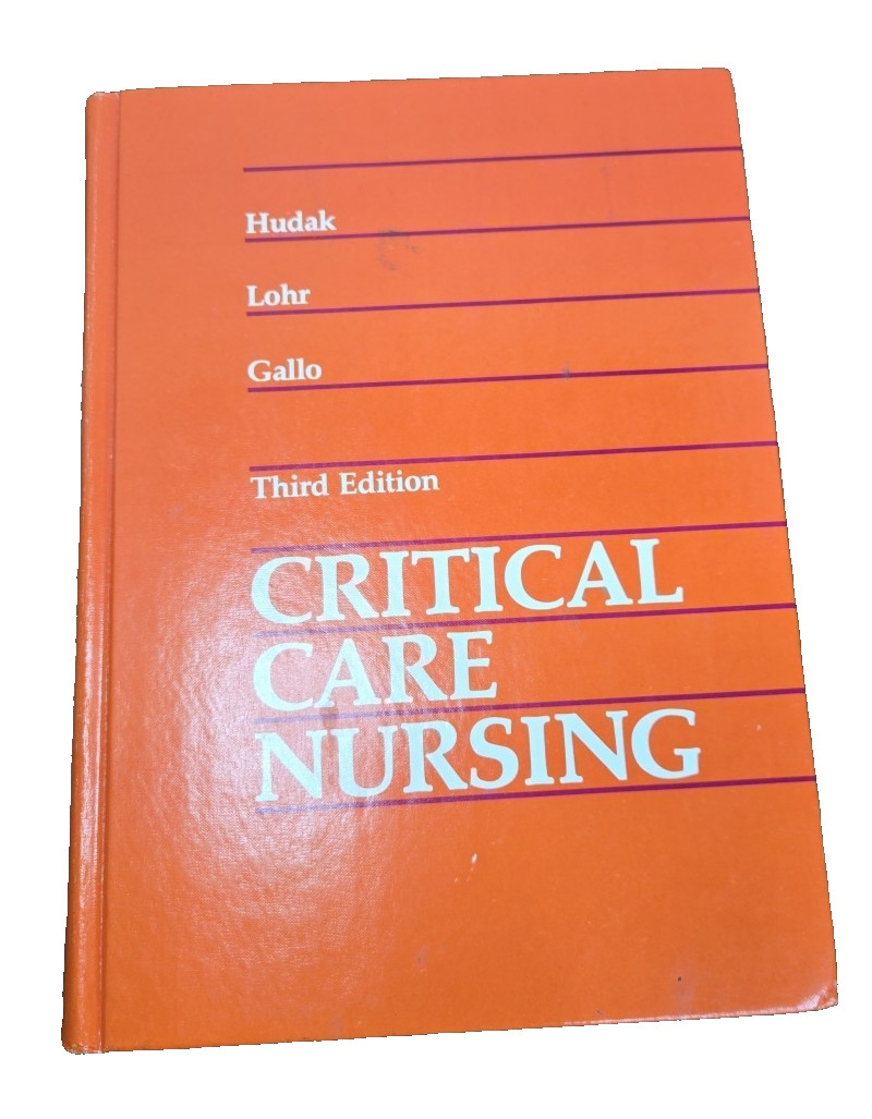 Critical Care Nursing, 3rd Edition, 1982 Hardcover