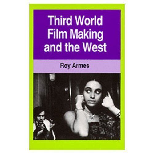 Third World Film Making and the West, Paperback by Armes, Roy, Brand New, Fre…