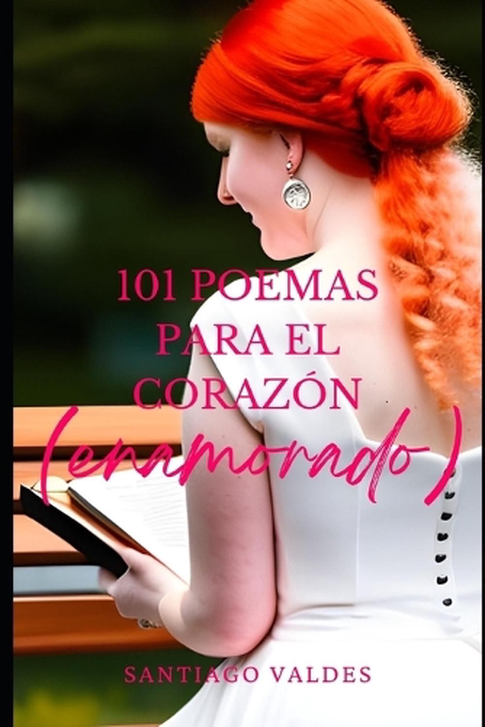 101 Poemas para el corazn (enamorado) by Santiago Vald?s Paperback Book