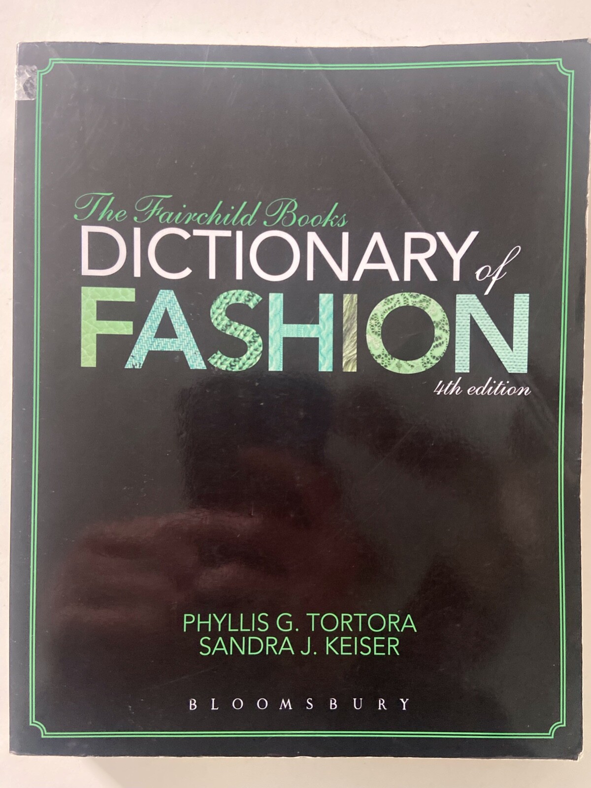 The Fairchild Books Dictionary of Fashion by Tortora, Phyllis G. ~ 4th Ed.