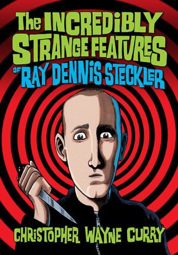 Incredibly Strange Features of Ray Dennis Steckler, Paperback by Curry, Chris…