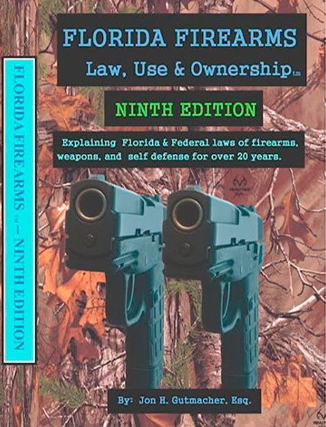 Florida Firearms Law, Use and Ownership – paperback Jon H. Gutmacher