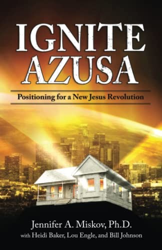 Ignite Azusa: Positioning for a New Jes… by Johnson, Bill Paperback / softback