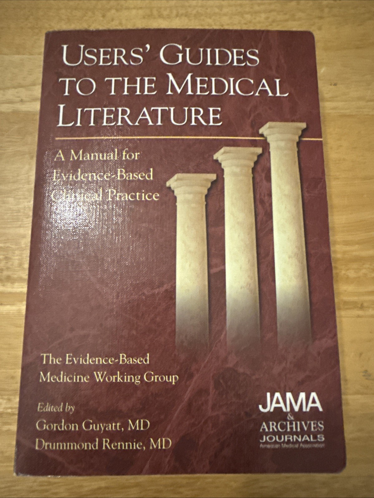 Users’ Guide to the Medical Literature: A Manual for Evidence-Based Clinical