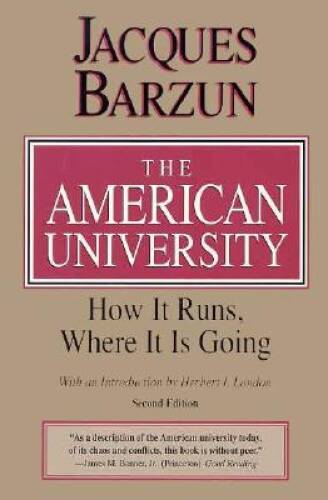The American University: How It Runs, Where It Is Going – Paperback – GOOD