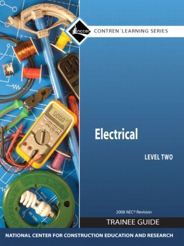 Electrical Level 2 Trainee Guide 2008 Nec, Hardcover [With Workbook] by Nccer