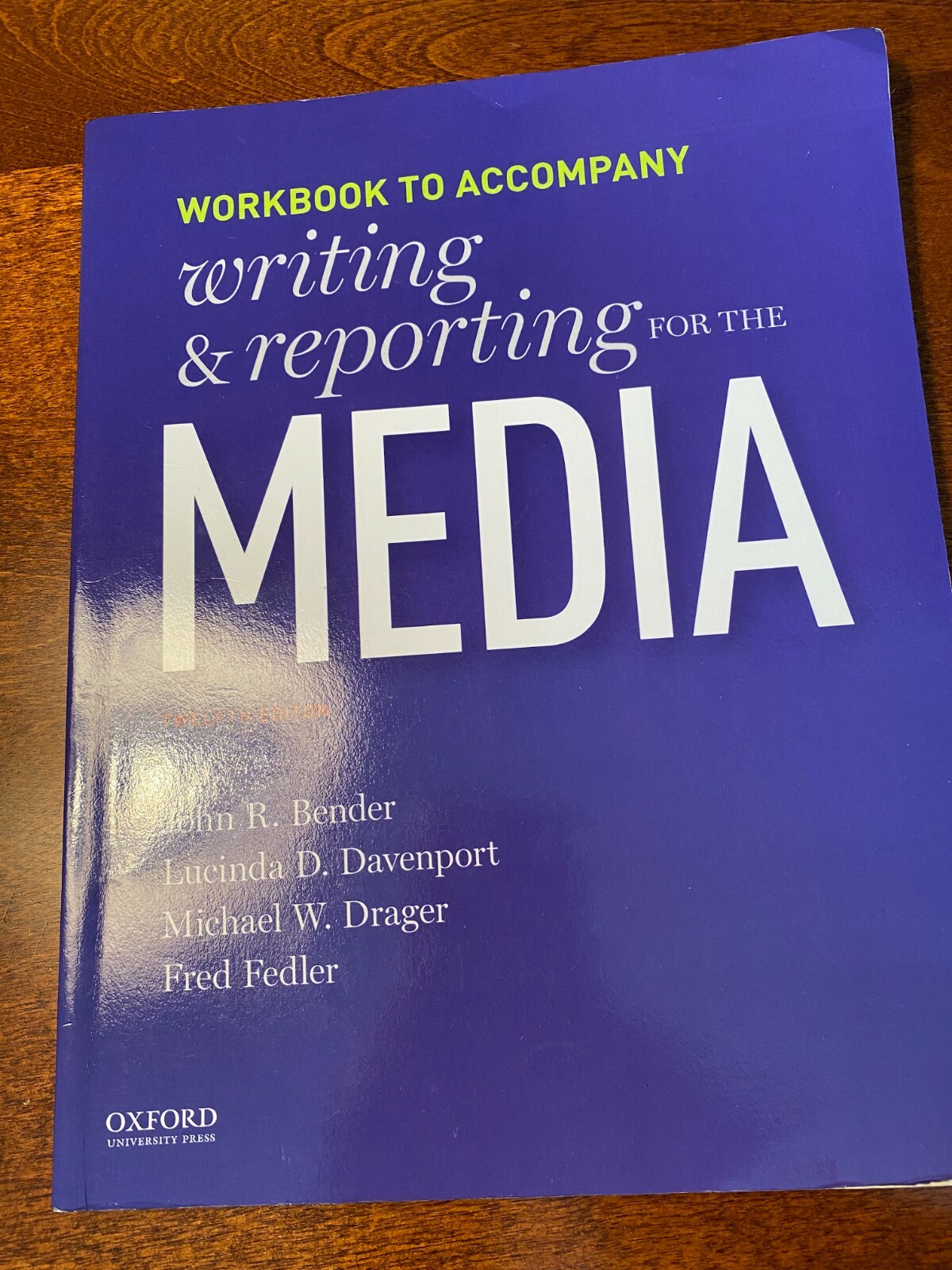 Writing and Reporting for the Media : Workbook by Lucinda Davenport and others