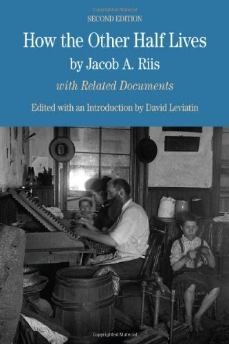 How the Other Half Lives (The Bedford Series in History and Culture) by Jacob A
