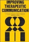 IMPROVING THERAPEUTIC COMMUNICATION: A GUIDE FOR By D. Corydon Hammond & Dean H.