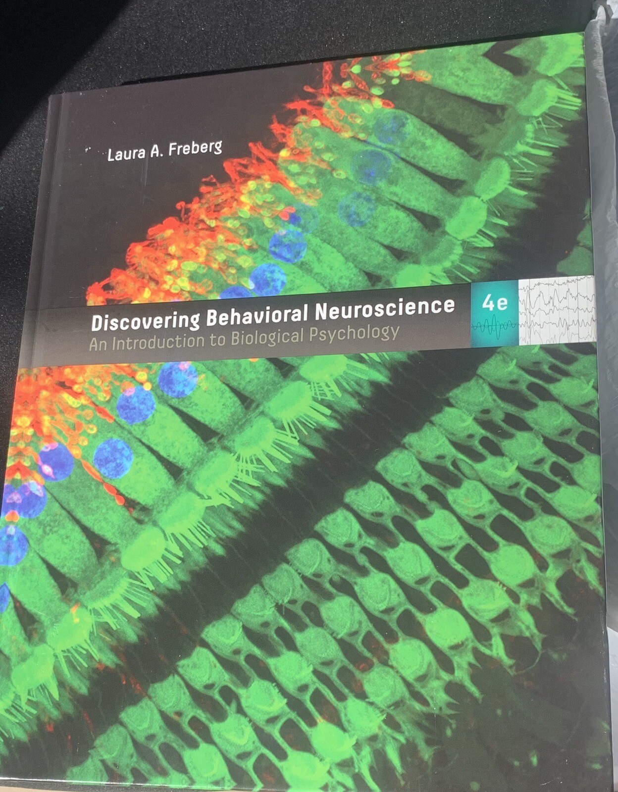 Discovering Behavioral Neuroscience: – Hardcover, by Freberg Laura Very Good