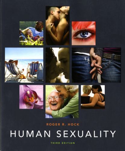 Human Sexuality (Paper) (3rd Edition) by Roger R. Hock Ph.D.