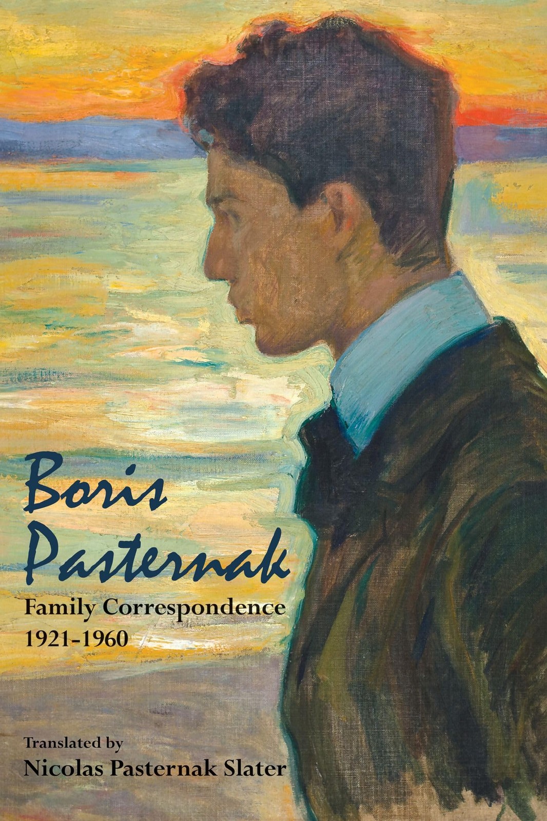 Boris Pasternak: Family Correspondence, 1921-1960 (Hoover Institution Press …