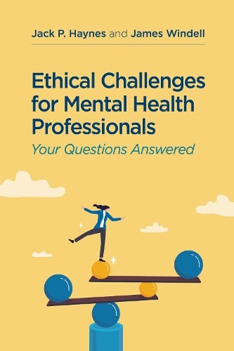 Jack P. Haynes J Ethical Challenges for Mental Health P (Paperback) (UK IMPORT)