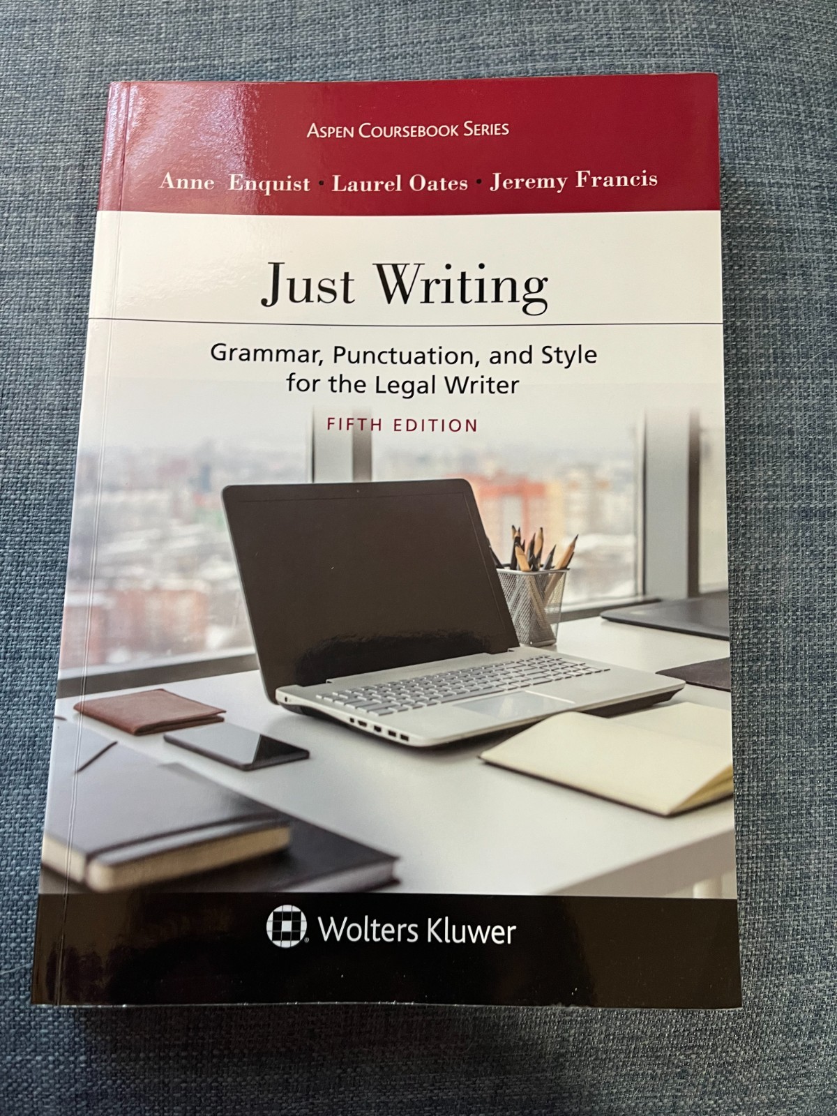 Aspen Coursebook Ser.: Just Writing : Grammar, Punctuation, and Style for the…