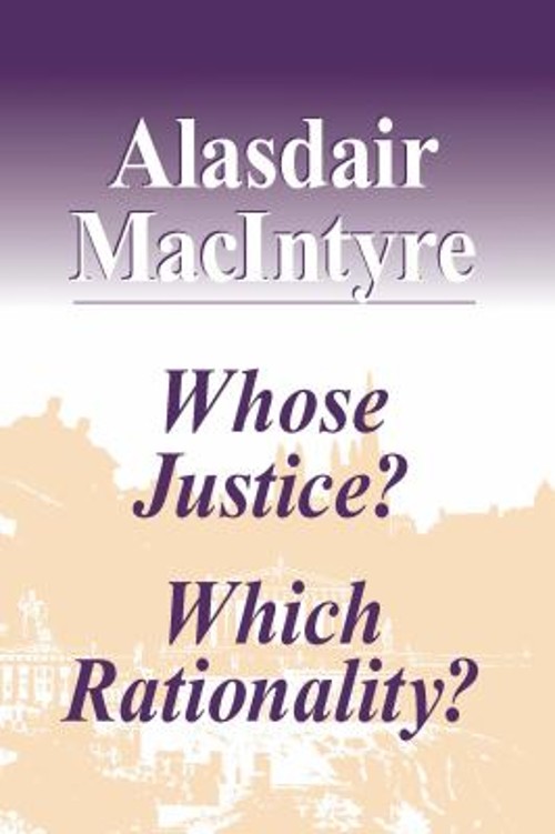 Whose Justice? Which Rationality? Paperback Alasdair MacIntyre