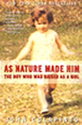 As Nature Made Him: The Boy Who – Paperback, by Colapinto John – Acceptable n