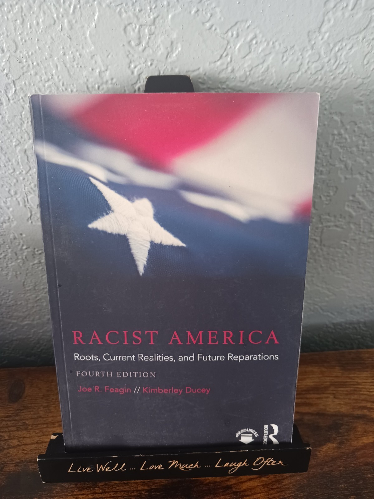 Racist America: Roots, Current Realities, and Future Reparations by Joe R Feagin