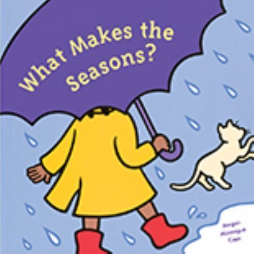 Reading 2007 Big Book Grade 1.06 What Makes the Seasons?