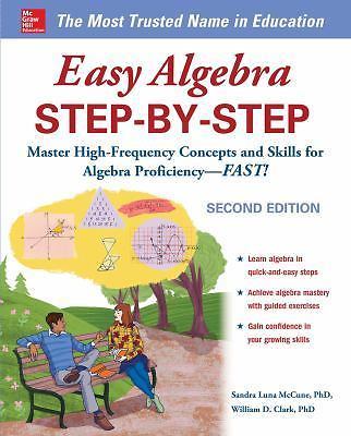 Easy Algebra Step-by-Step, Second – 9781260025927, paperback, Sandra Luna McCune