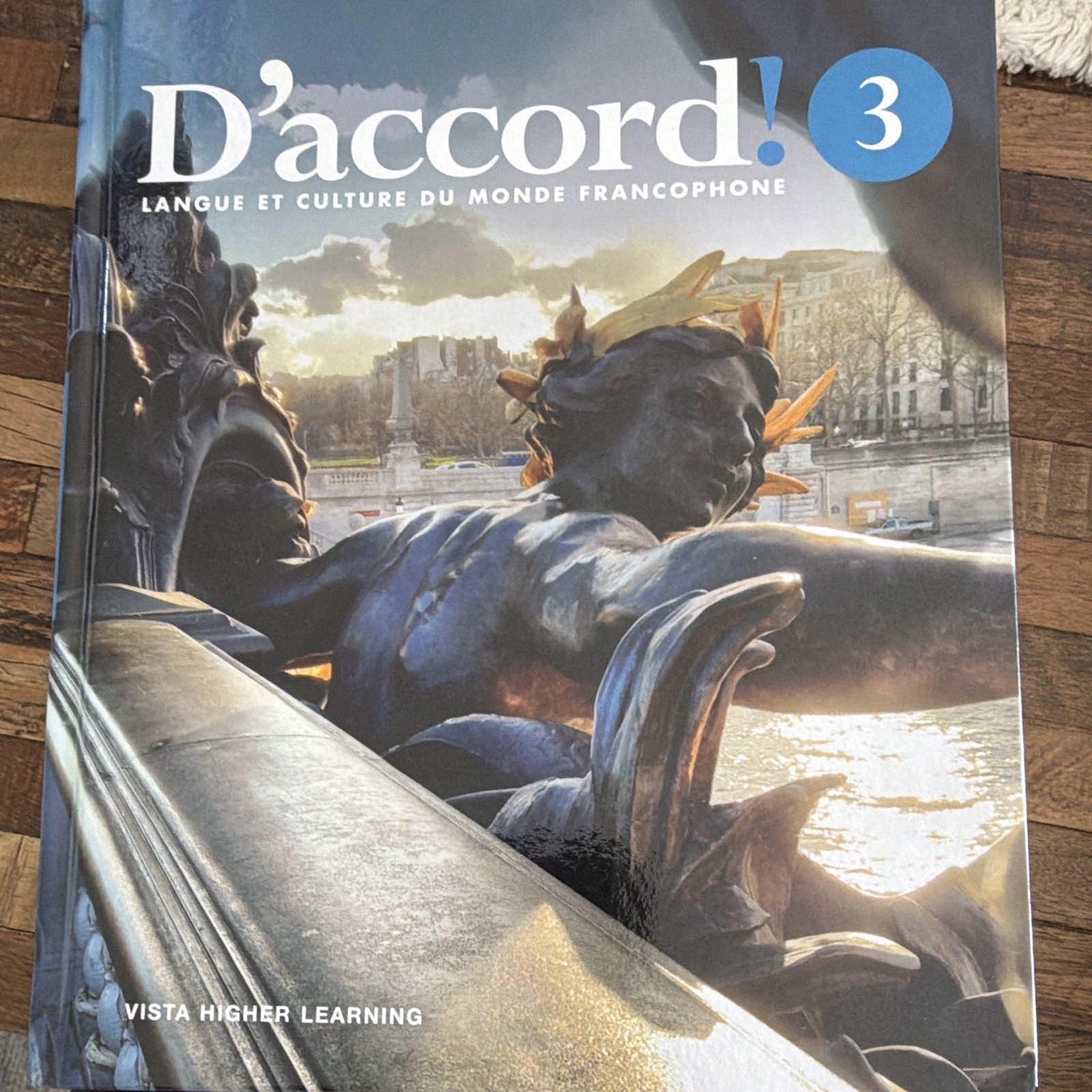 Vista Higher Learning D’accord! 3 Hardcover French Language Textbook
