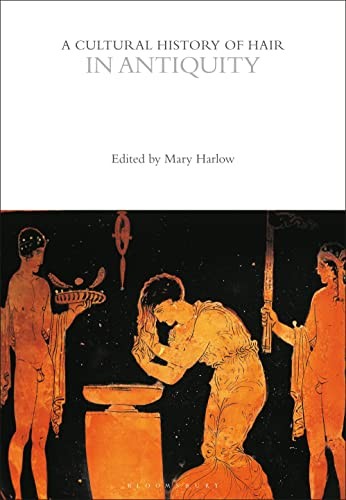 TCHS CULTURAL HISTORY OF HAIR IN AN by Professor Mary Harlow University of