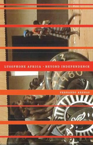 Lusophone Africa : Beyond Independence, Paperback by Arenas, Fernando, Used G…