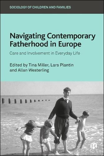 Maria Letizia Bosoni Navigating Contemporary Fatherhood in Europe (Hardback)