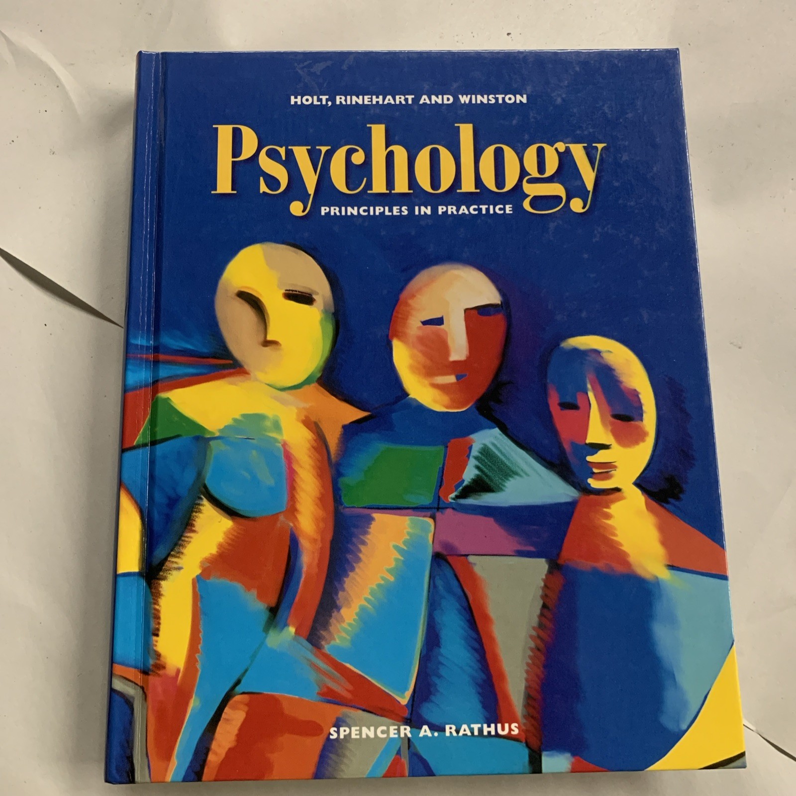 Psychology : Principles in Practice by Spencer A. Rathus (1999, Hardcover)