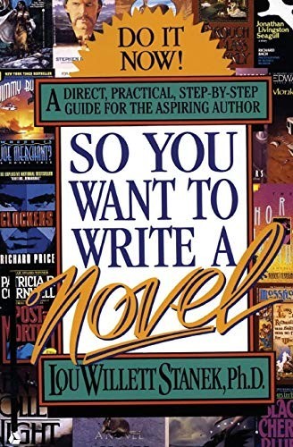 So You Want to Write a Novel, Stanek, Lou W