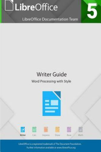 LibreOffice 5.4 Writer Guide, Brand New, Free shipping in the US