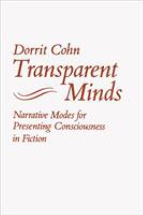 Transparent Minds : Narrative Modes for Presenting Consciousness