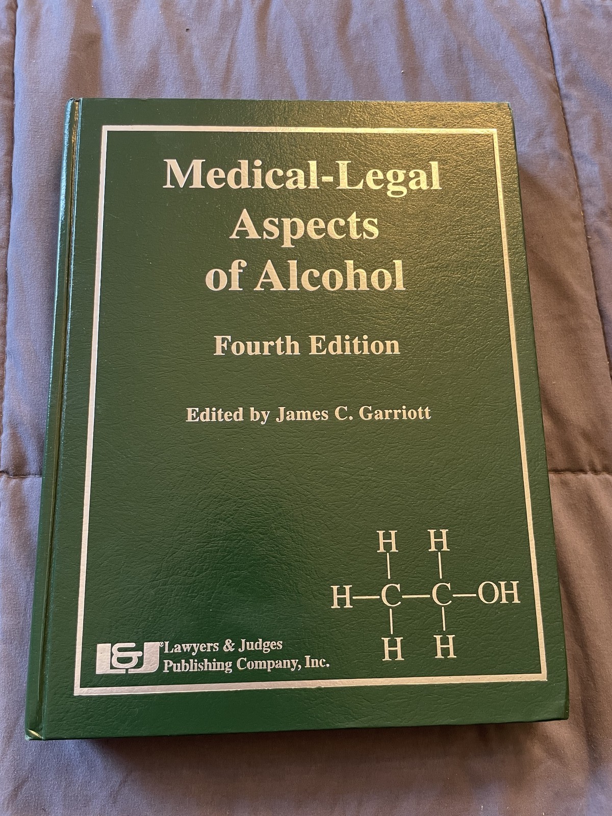 Medical-Legal Aspects of Alcohol Fourth Edition James C. Garriott Hardcover