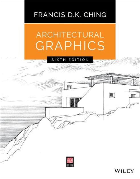 Architectural Graphics by Francis D. K. Ching (2015, Trade Paperback)
