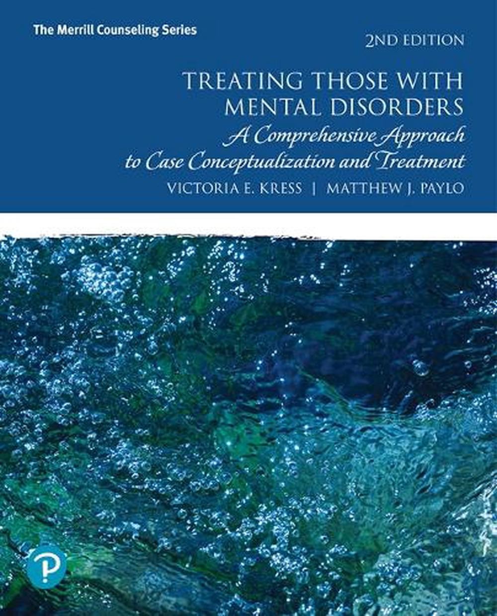 Treating Those with Mental Disorders: A Comprehensive Approach to Case Conceptua