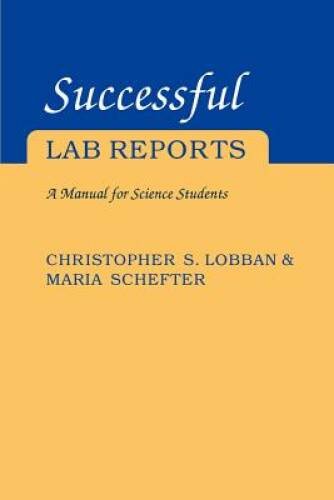Successful Lab Reports: A Manual for Science Students – Paperback – GOOD