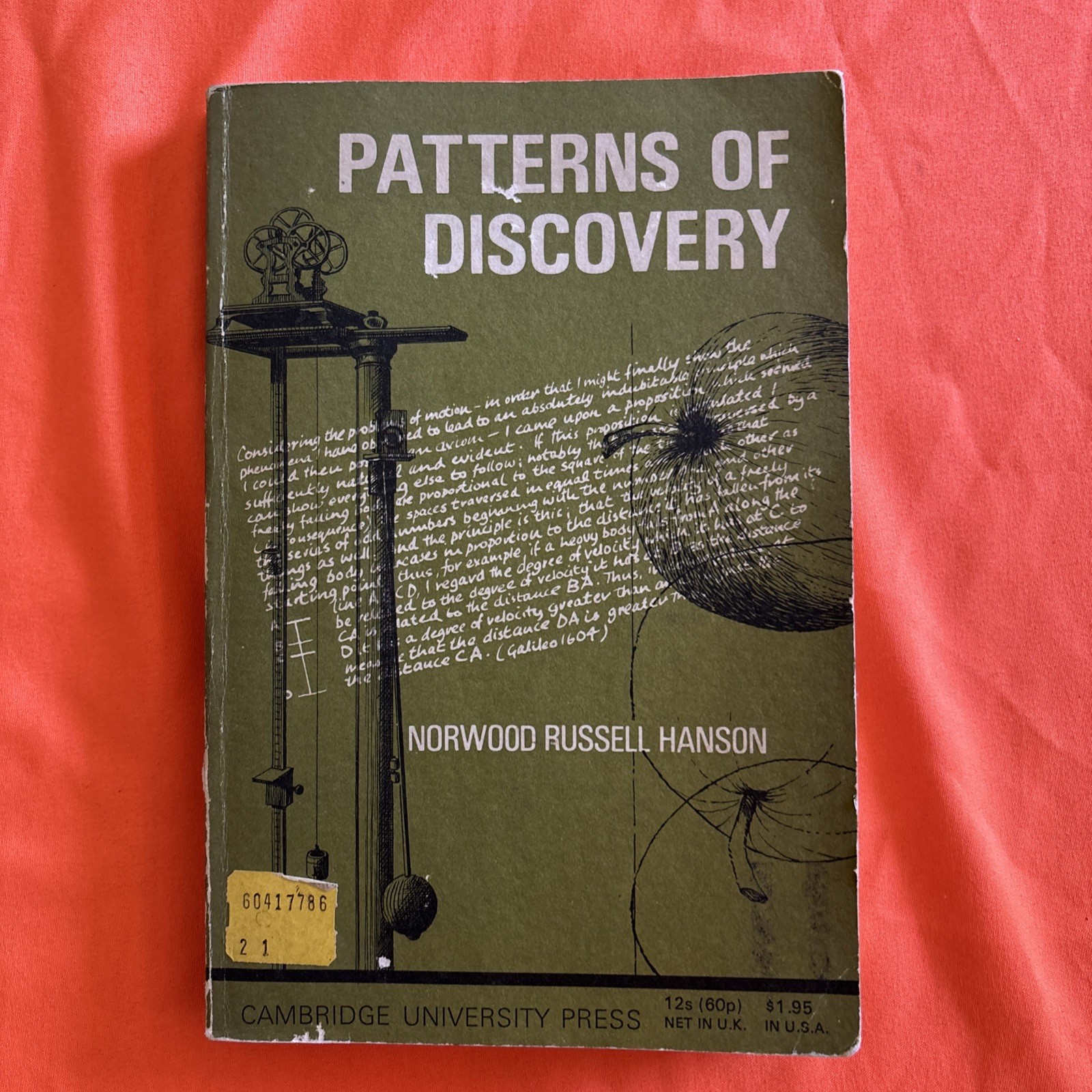 Patterns of Discovery: An Inquiry Into the Conceptual Foundations of Science