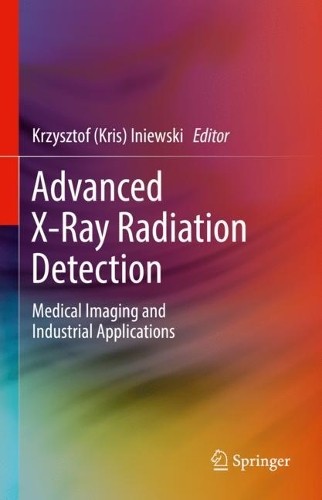 Advanced X-Ray Radiation Detection: (Hardback) (UK IMPORT)