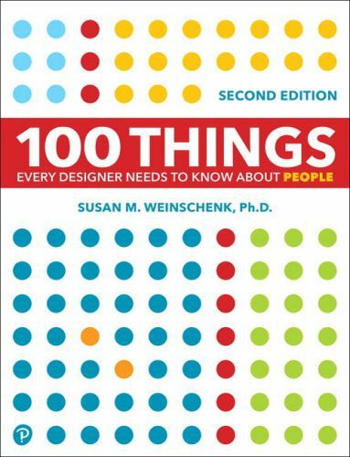 100 Things Every Designer Needs to – Paperback, by Weinschenk Susan