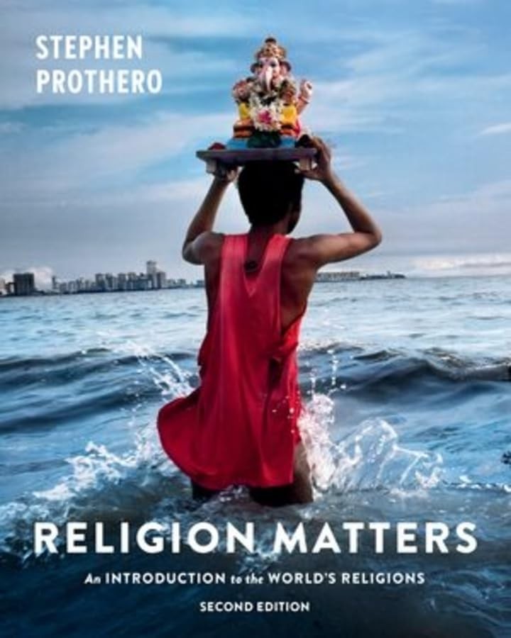 Religion Matters – Stephen Prothero – 2024 Second (2nd) Edition – Like New
