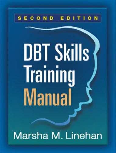 DBT Skills Training Manual by Marsha M. Linehan (2014, Trade Paperback)