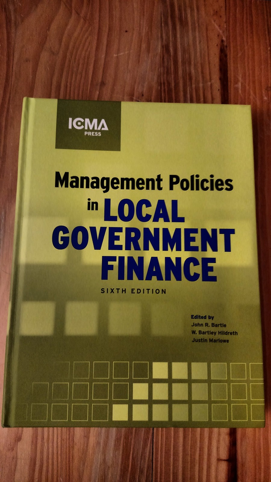 Management Policies in Local Government Finance (MUNICIPAL MANAGEMENT SERIES…