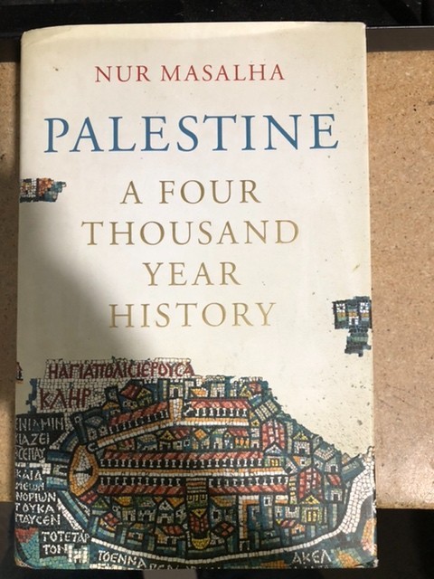 PALESTINE: A FOUR THOUSAND YEAR HISTORY BY Nur Masalha HARDCOVER