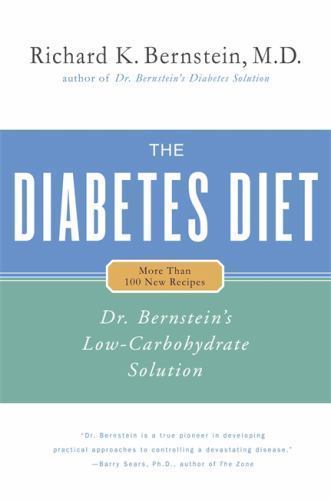 The Diabetes Diet: Dr. Bernstein’s Low Carbohydrate Solution Bernstein, Richard
