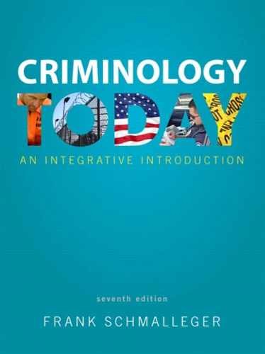 Criminology Today: An – Paperback, by Schmalleger Frank – Acceptable n
